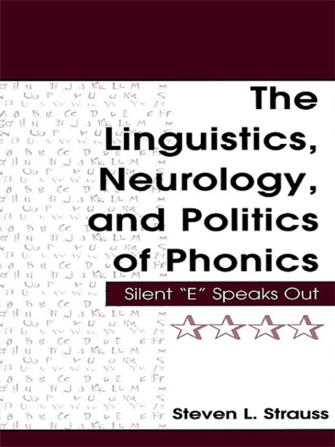 Cover image for book The Linguistics, Neurology, and Politics of Phonics