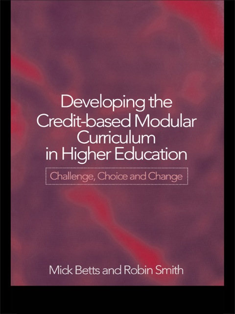 Cover image for book Developing the Credit-Based Modular Curriculum in Higher Education