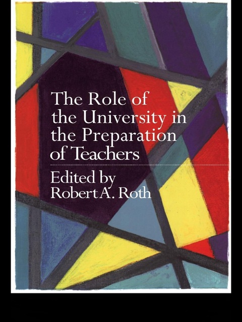 Cover image for book The Role of the University in the Preparation of Teachers