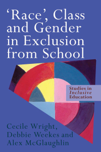 Titelbild: 'Race', Class and Gender in Exclusion From School 1st edition 9780750708425