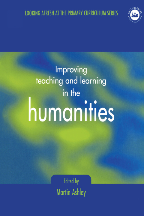 Cover image for book Improving Teaching and Learning in the Humanities