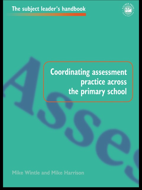 Cover image for book Coordinating Assessment Practice Across the Primary School