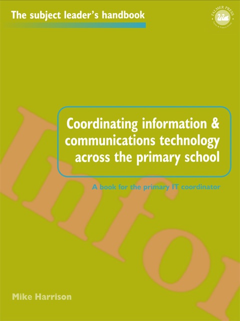 Cover image for book Coordinating information and communications technology across the primary school
