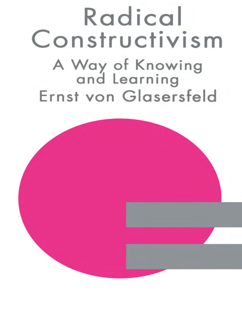 Cover image for book RADICAL CONSTRUCTIVISM