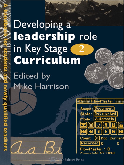Cover image for book Developing A Leadership Role Within The Key Stage 2 Curriculum