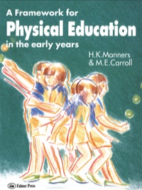 Cover image: A Framework for Physical Education in the Early Years 1st edition 9781138156159