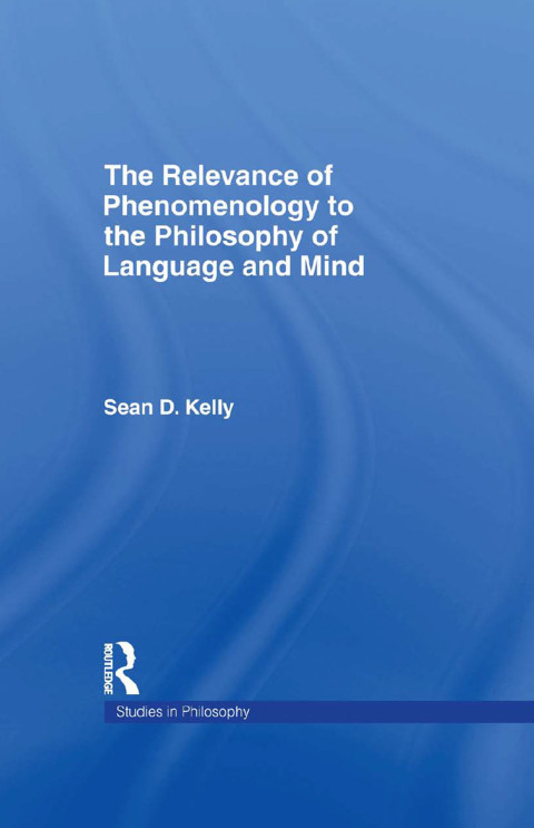 Cover image for book The Relevance of Phenomenology to the Philosophy of Language and Mind