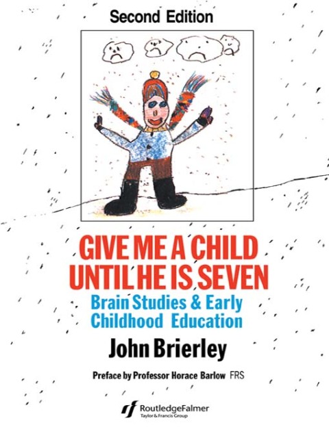 Cover image for book Give Me A Child Until He Is 7