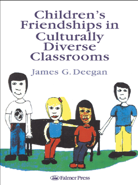 Cover image for book Children's Friendships In Culturally Diverse Classrooms