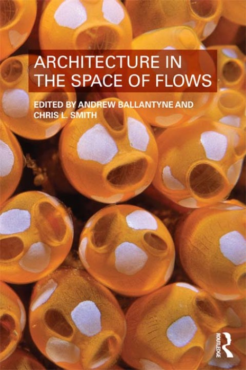 Cover image for book Architecture in the Space of Flows