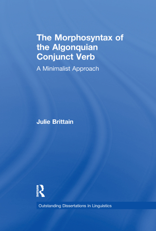 The Morphosyntax of the Algonquian Conjunct Verb