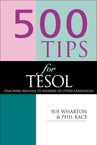 Cover image: 500 Tips for TESOL Teachers 1st edition 9780749424091