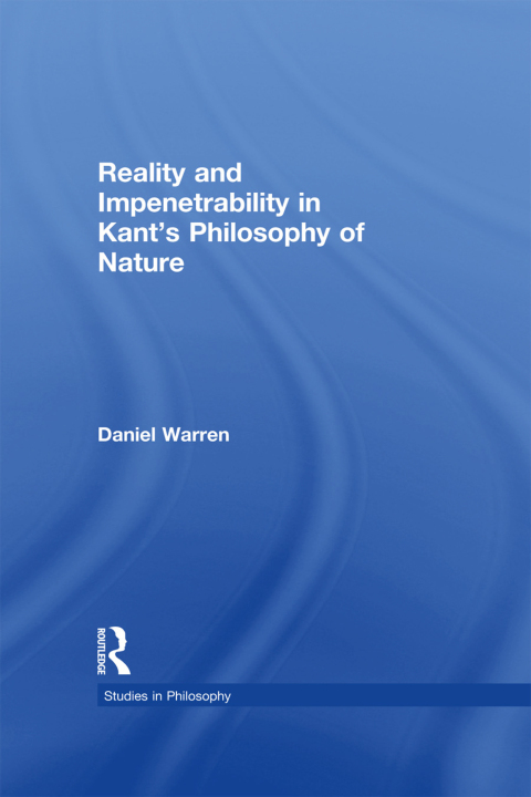 Cover image for book Reality and Impenetrability in Kant's Philosophy of Nature