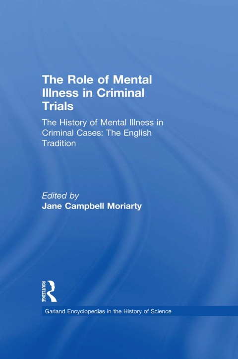 Cover image for book The History of Mental Illness in Criminal Cases: The English Tradition
