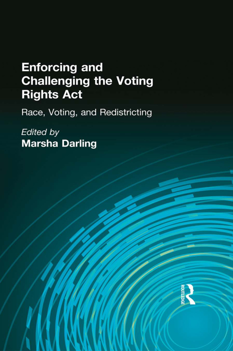 Cover image for book Enforcing and Challenging the Voting Rights Act