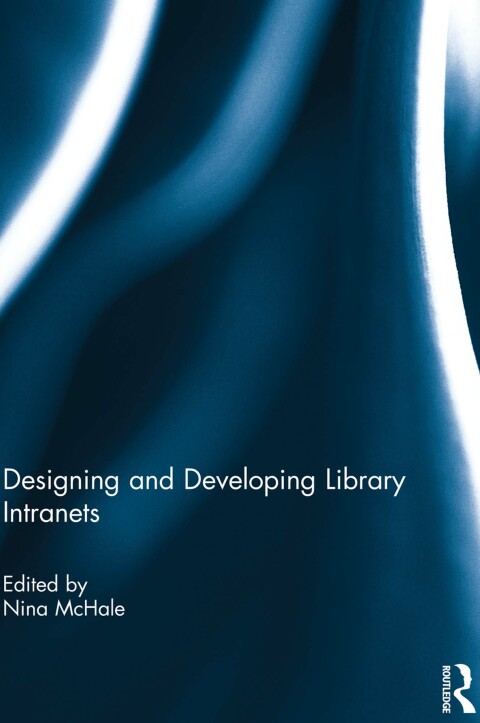 Cover image for book Designing and Developing Library Intranets