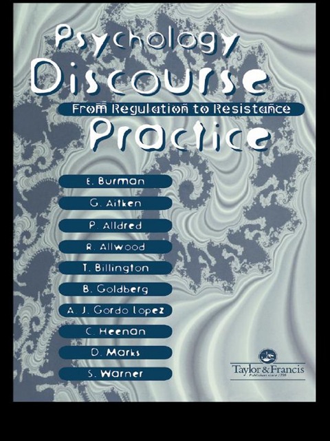 Psychology, Discourse And Social Practice 