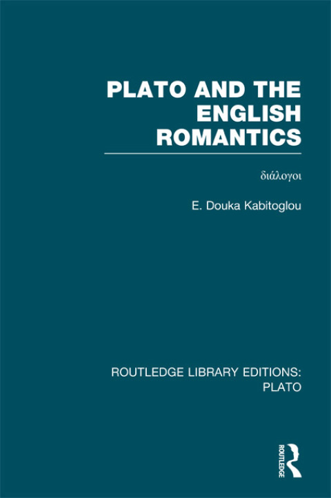 Cover image for book Plato and the English Romantics (RLE: Plato)