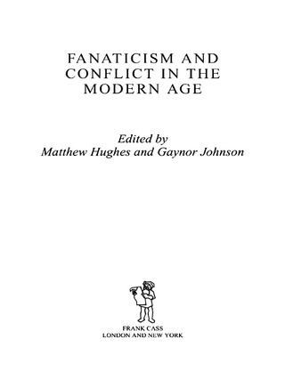 Fanaticism and Conflict in the Modern Age