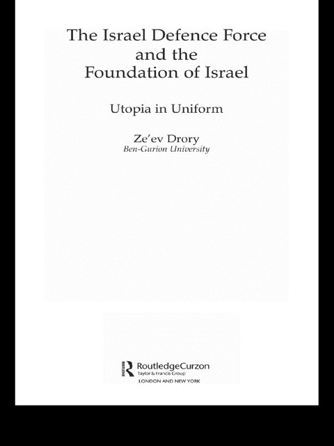 Cover image for book The Israeli Defence Forces and the Foundation of Israel