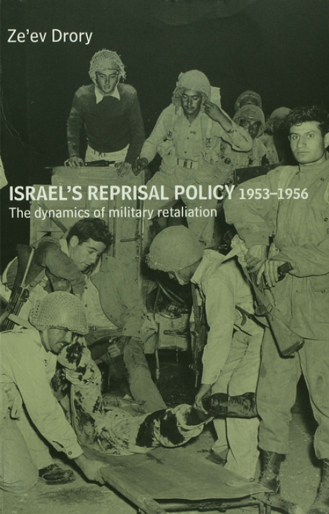 Cover image for book Israel's Reprisal Policy, 1953-1956