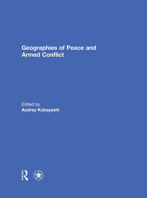 Cover image for book Geographies of Peace and Armed Conflict