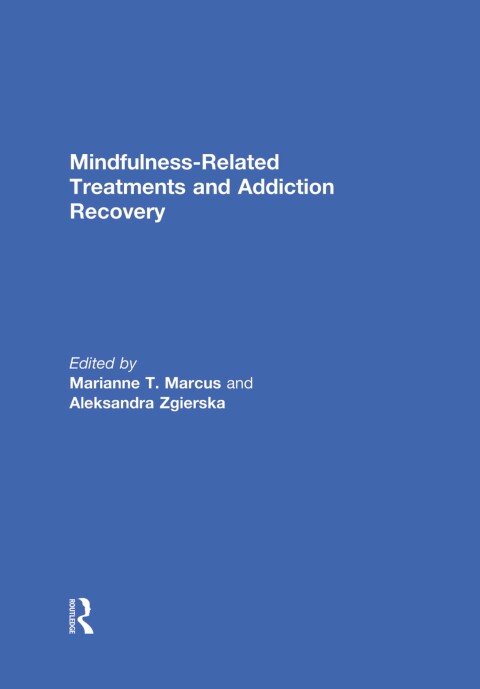 Cover image for book Mindfulness-Related Treatments and Addiction Recovery