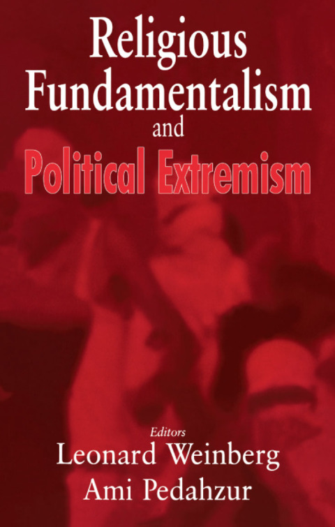 Religious Fundamentalism and Political Extremism 