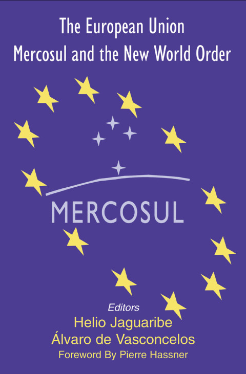 Cover image for book The European Union, Mercosul and the New World Order