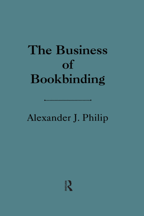 Cover image for book The Business of Bookbinding