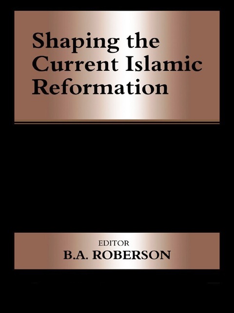 Cover image for book Shaping the Current Islamic Reformation