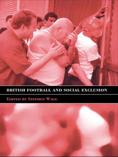 British Football \u0026 Social Exclusion 