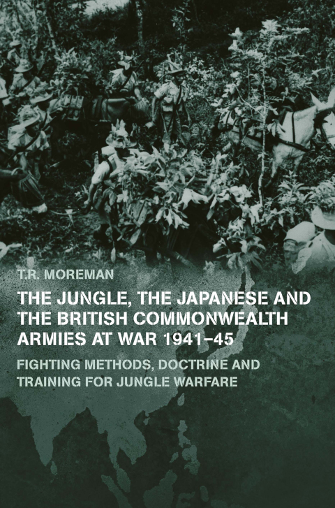 Cover image for book The Jungle, Japanese and the British Commonwealth Armies at War, 1941-45
