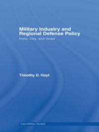 صورة الغلاف: Military Industry and Regional Defense Policy 1st edition 9780714657141