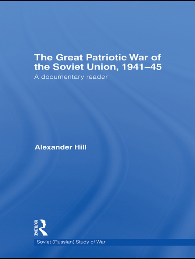 The Great Patriotic War of the Soviet Union, 1941-45