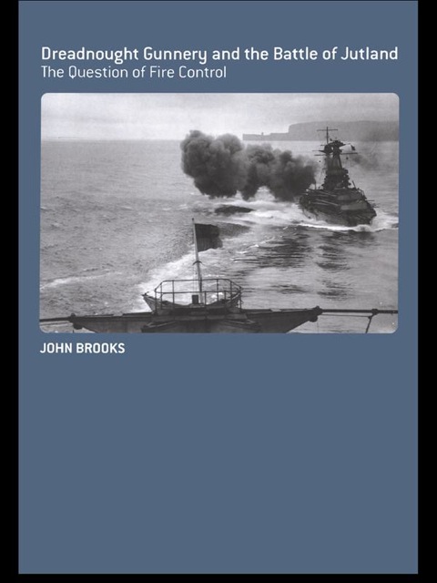 Cover image for book Dreadnought Gunnery and the Battle of Jutland