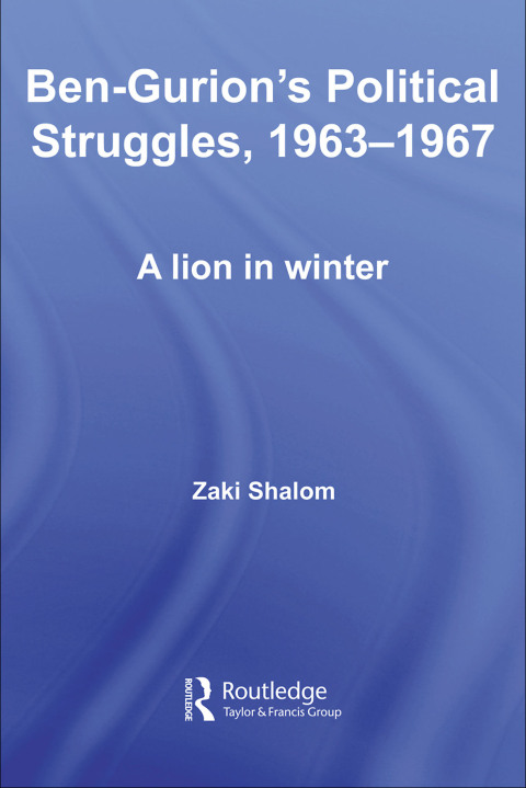 Cover image for book Ben-Gurion's Political Struggles, 1963-1967