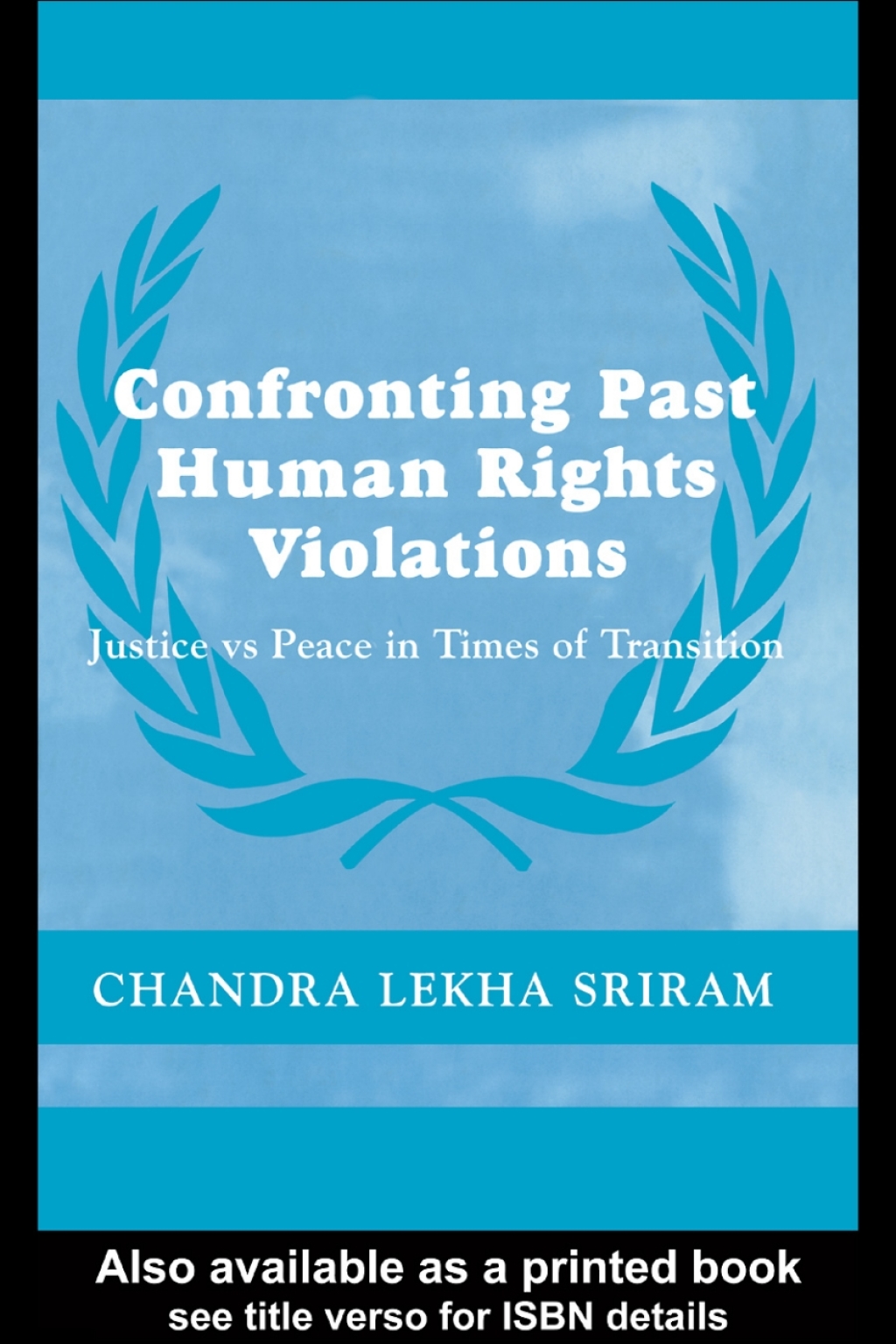 Confronting Past Human Rights Violations (eBook) - Chandra Lekha Sriram
