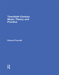 Cover image: Twentieth-Century Music Theory and Practice 1st edition 9780203723913
