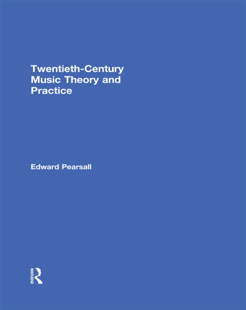 Cover image for book Twentieth-Century Music Theory and Practice