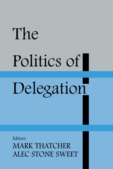 Cover image for book The Politics of Delegation