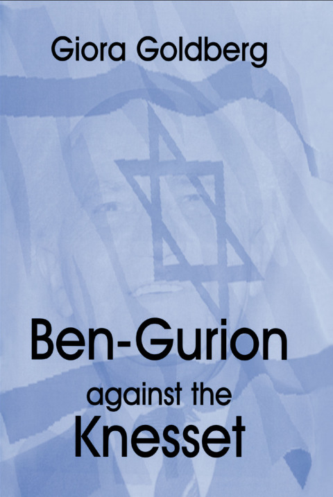 Cover image for book Ben-Gurion Against the Knesset
