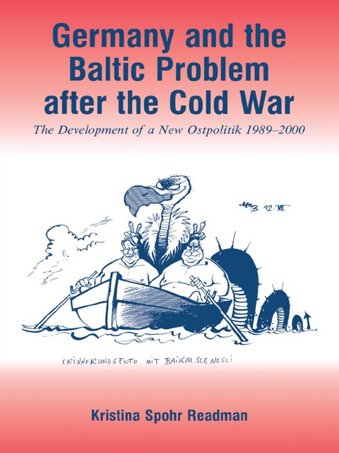 Cover image for book Germany and the Baltic Problem After the Cold War
