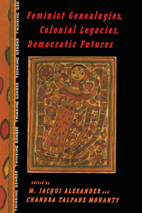 Cover image for book Feminist Genealogies, Colonial Legacies, Democratic Futures