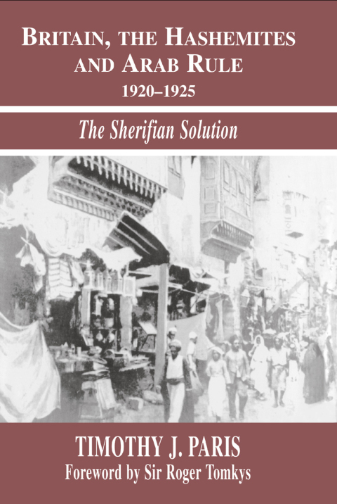 Cover image for book Britain, the Hashemites and Arab Rule