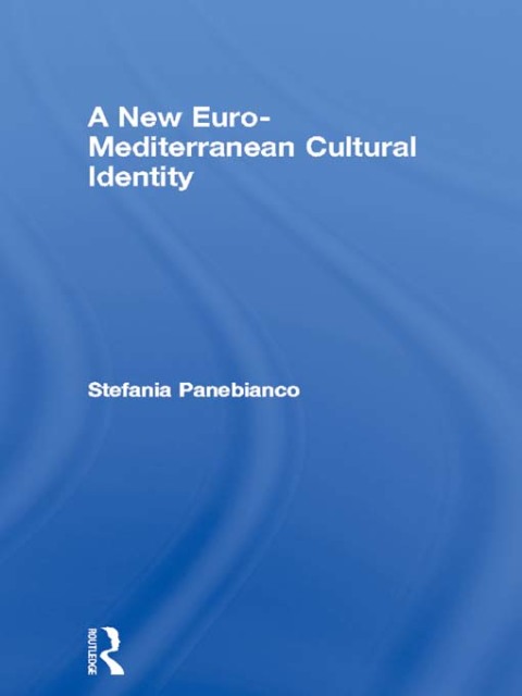 Cover image for book A New Euro-Mediterranean Cultural Identity