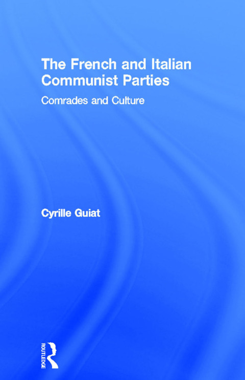 Cover image for book The French and Italian Communist Parties