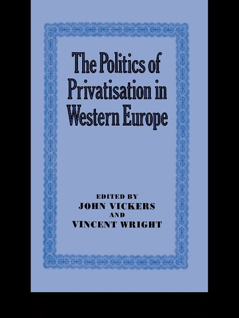 Cover image for book The Politics of Privatisation in Western Europe