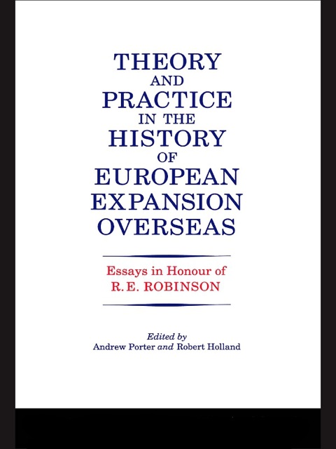 Theory and Practice in the History of European Expansion Overseas 
