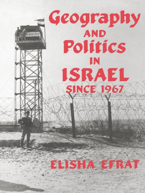 Cover image for book Geography and Politics in Israel Since 1967